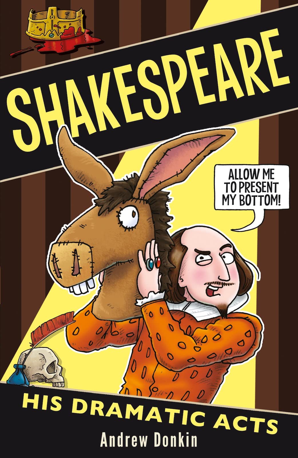 Front cover of the book 'William Shakespeare His Dramatic Acts' by Andrew Donkin.