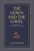 Front cover of the book 'The Gown And The Gavel: Life Journey of a Former Chief Justice of India' by G.B. Patnaik.