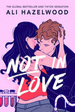 Not in Love   -  PaperbackÐ    by Ali Hazelwood