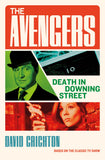 Front cover of the book 'The Avengers: Death in Downing Street' by David Crichton.