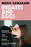 Front cover of the book 'Breasts and Eggs' by Mieko Kawakami,Sam Bett.