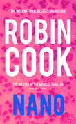 Front cover of the book 'Nano' by Robin Cook.