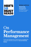 Front cover of the book 'HBR's 10 Must Reads on Performance Management' by Review, Harvard Business.