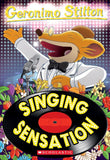 Front cover of the book 'Singing Sensation (Geronimo Stilton, No. 39)' by Stilton Geronimo.