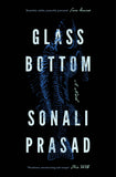Front cover of the book 'Glass Bottom' by Sonali Prasad.