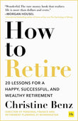 How to Retire PaperbackÐ   by Christine Benz (Author)