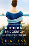 Front cover of the book 'The Other Miss Bridgerton: A Bridgerton Prequel (The Rokesbys)' by Julia Quinn.