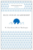 Front cover of the book 'Blue Ocean Leadership (Harvard Business Review Classics)' by Kim, W. Chan.