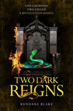 Front cover of the book 'Two Dark Reigns' by Kendare Blake.
