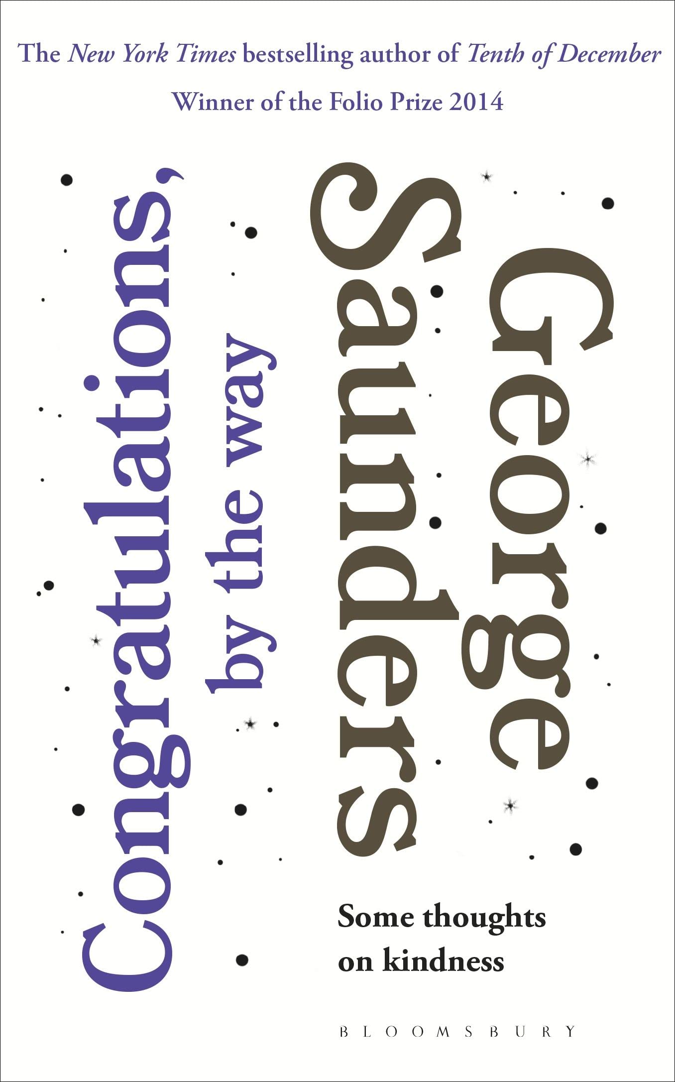 Front cover of the book 'Congratulations By The Way' by Saunders, George.
