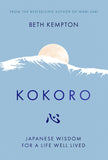 Front cover of the book 'Kokoro: Japanese Wisdom for a Life Well Lived' by Beth Kempton.