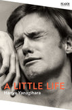 Front cover of the book 'A Little Life*' by Hanya Yanagihara.
