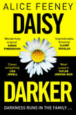Front cover of the book 'Daisy darker' by Alice Feeney.