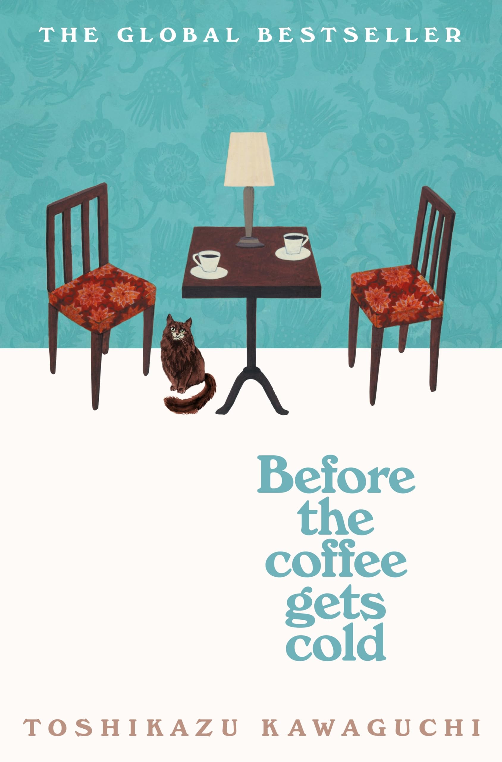 Front cover of the book 'Before the coffee gets cold' by Toshikazu Kawaguchi.