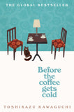 Front cover of the book 'Before the coffee gets cold' by Toshikazu Kawaguchi.