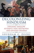 Front cover of the book 'Decolonizing Hinduism' by Shubham G. Deore.
