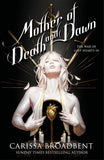 Front cover of the book 'Mother of Death and Dawn (International Edition)' by Carissa Broadbent.