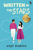 Front cover of the book 'Written in the Stars' by Anju Dahiya.