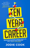 Front cover of the book 'Ten Year Career' by Jodie Cook.