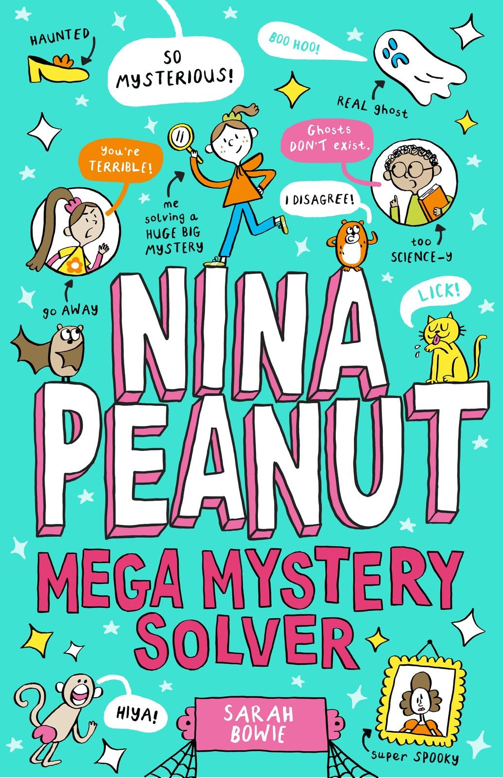 Front cover of the book 'Nina Peanut 02: Mega Mystery Solver' by Sarah Bowie.