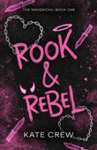 Rook & Rebel -  PaperbackÐ   by Kate Crew