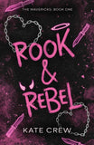 Rook & Rebel -  PaperbackÐ   by Kate Crew