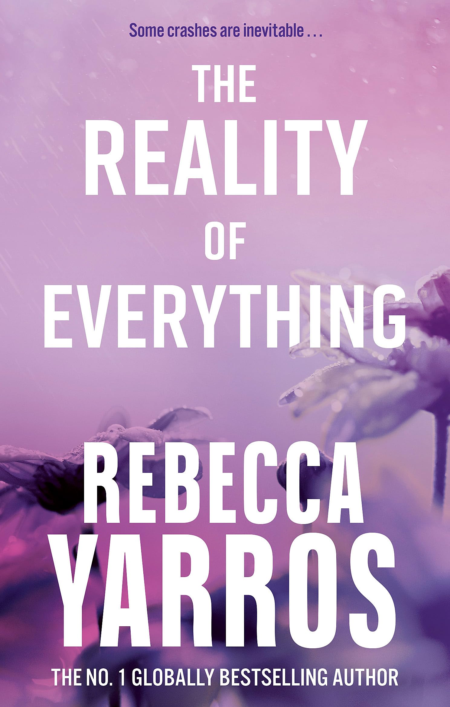 Front cover of the book 'The Reality of Everything (Flight & Glory)' by Rebecca Yarros.