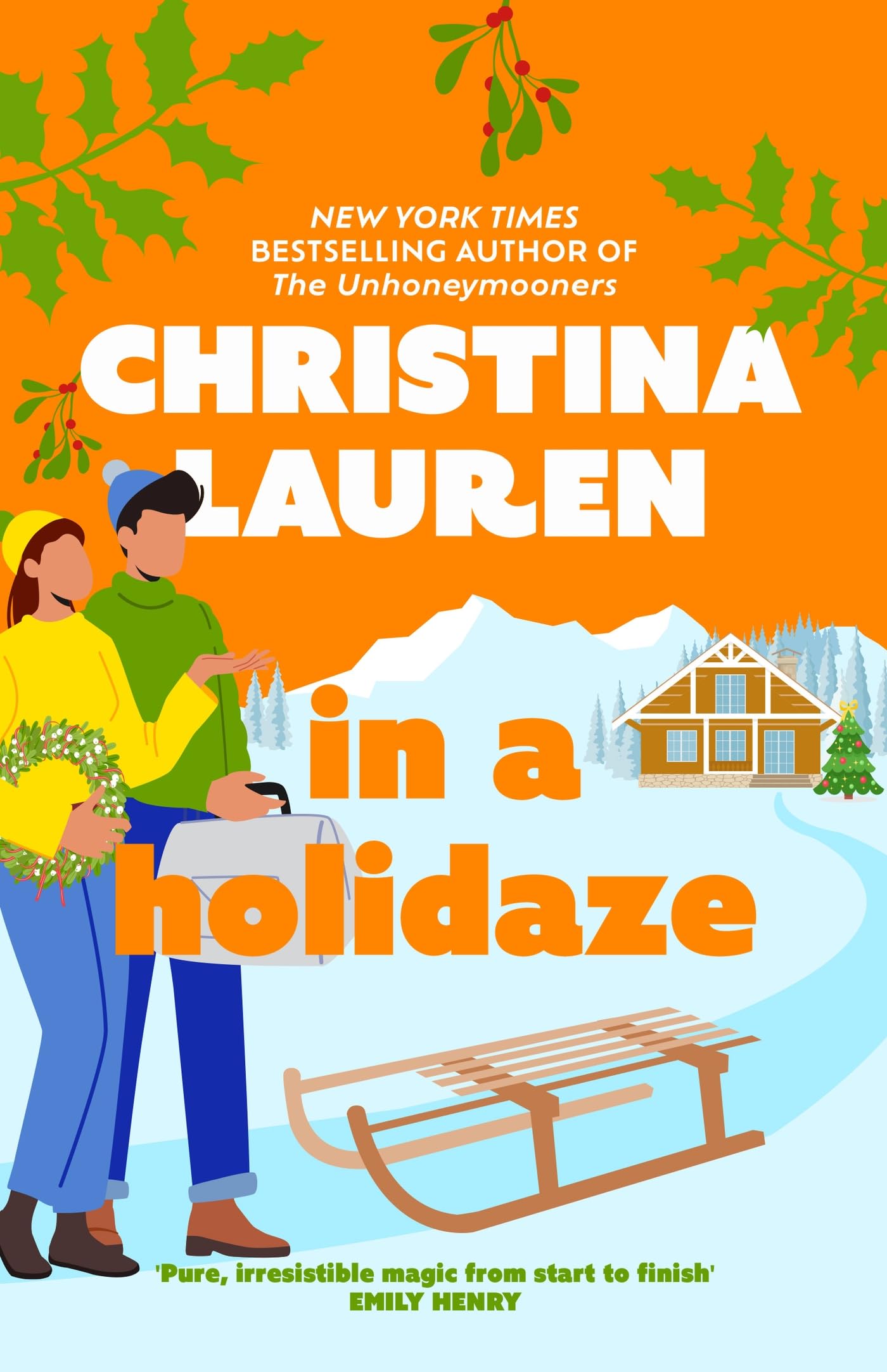 Front cover of the book 'In A Holidaze' by Christina Lauren.