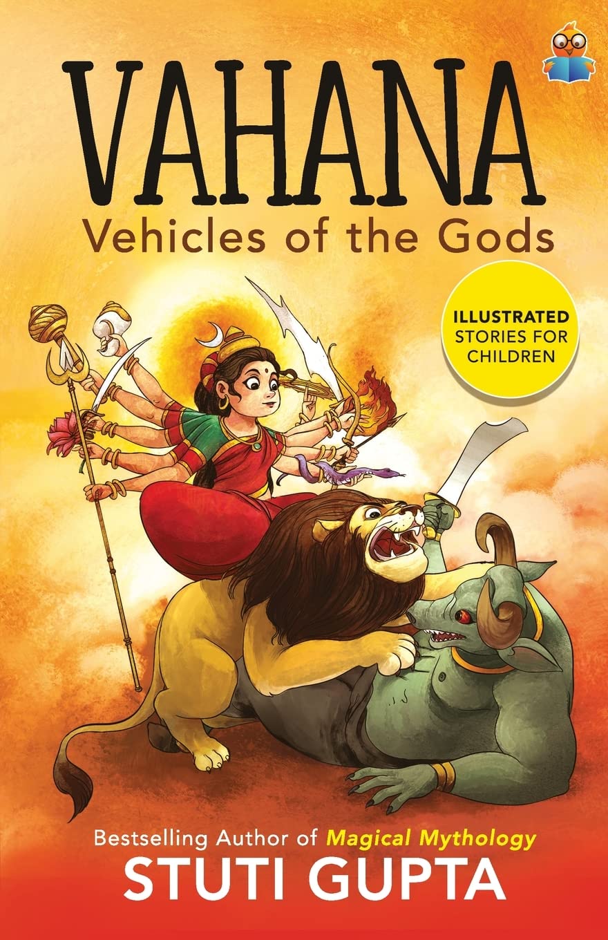 Front cover of the book 'Vahana: Vehicles of the Gods A beautifully illustrated book with 15 stories about Gods & Goddesses for Children' by Stuti Gupta.