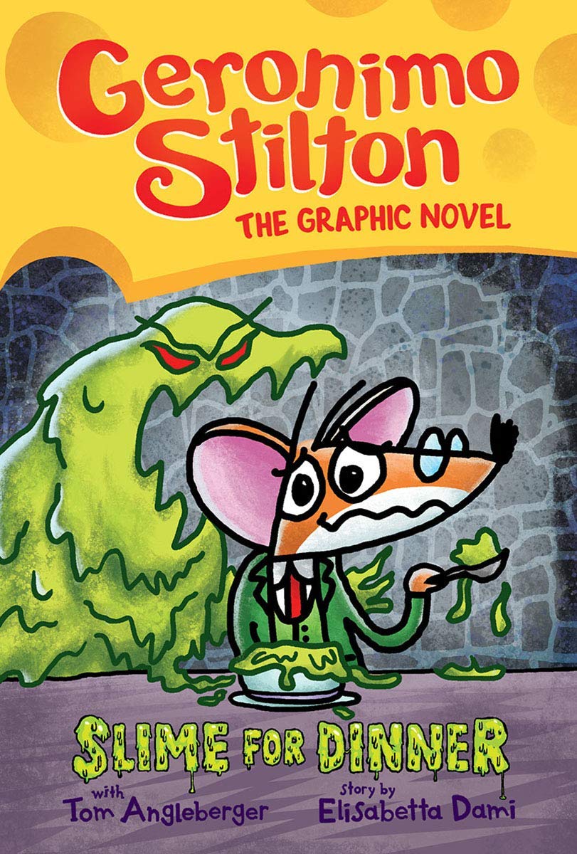 Front cover of the book 'Geronimo Stilton Graphic Novel #2: Slime For Dinner' by Geronimo Stilton.