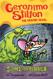 Front cover of the book 'Geronimo Stilton Graphic Novel #2: Slime For Dinner' by Geronimo Stilton.