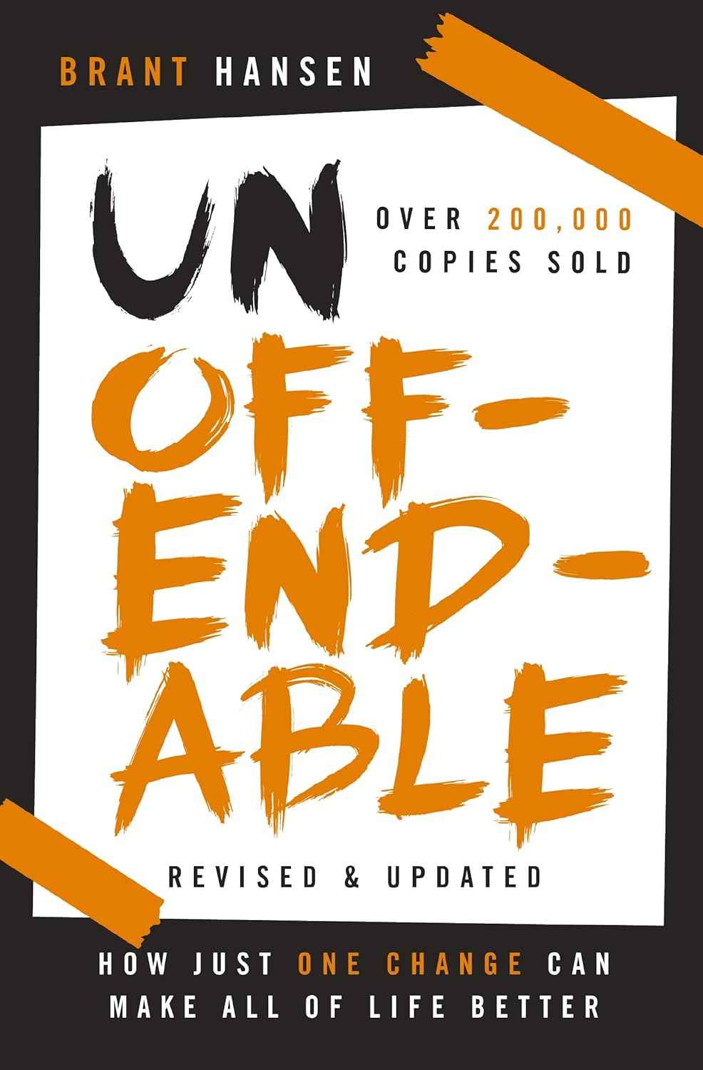 Unoffendable: -PaperbackÐ by Brant Hansen