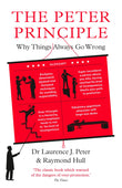 Front cover of the book 'The Peter Principle: Why Things Always Go Wrong: As Featured on Radio 4' by Dr Laurence J. Peter & Raymond Hull.