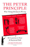 Front cover of the book 'The Peter Principle: Why Things Always Go Wrong: As Featured on Radio 4' by Dr Laurence J. Peter & Raymond Hull.