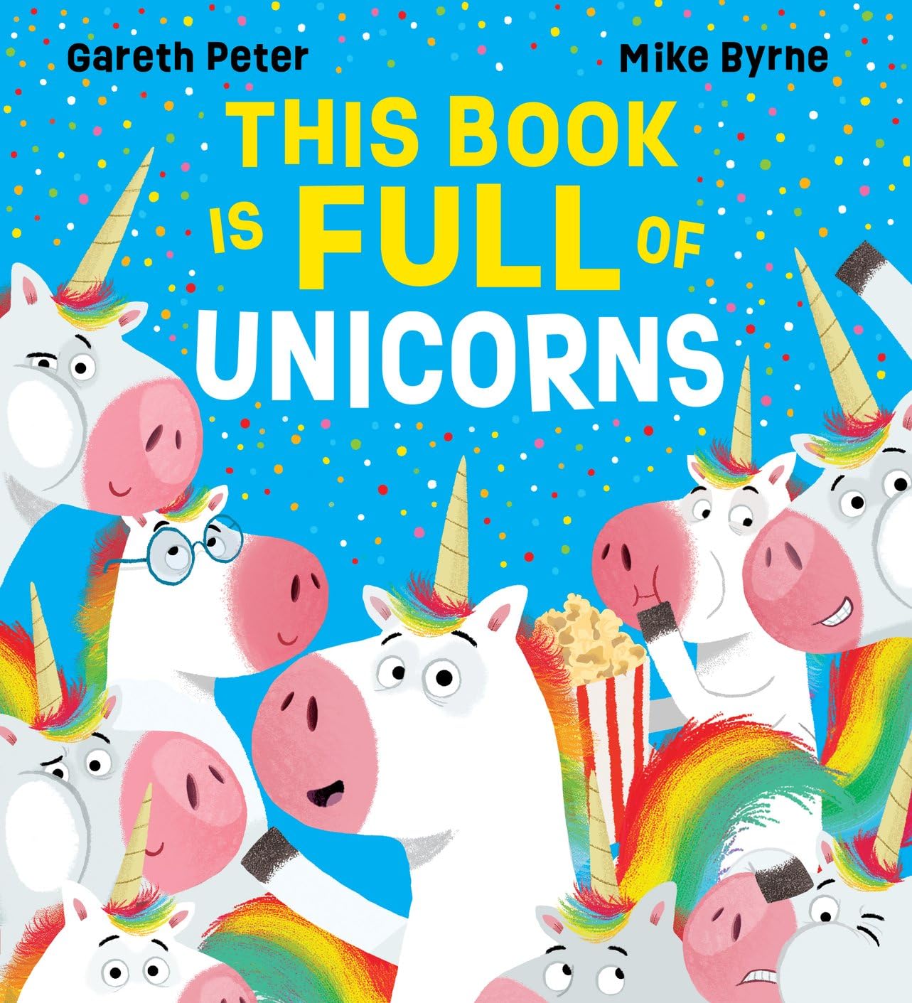 Front cover of the book 'This Book is Full of Unicorns (PB)' by Gareth Peter.