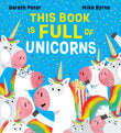 Front cover of the book 'This Book is Full of Unicorns (PB)' by Gareth Peter.