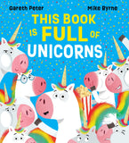 Front cover of the book 'This Book is Full of Unicorns (PB)' by Gareth Peter.