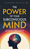 Front cover of the Paperback book 'The Power of Your Subconscious Mind by Dr. Joseph Murphy : Master your Mindset Unleash the Magic of T' by joseph murphy.