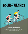 Front cover of the book 'The Little Guide to The Tour de France' by Orange Hippo!.