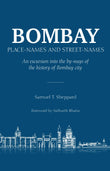 Front cover of the book 'BOMBAY PLACE NAMES AND STREET NAMES' by Na.
