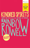 Front cover of the Paperback book 'Kindred Spirits: World Book Day Edition 2016 Rainbow Rowell' by Rainbow Rowell.