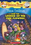 Front cover of the book 'Thea Stilton and the Legend of the Fire Flowers (Thea Stilton #15): A Geronimo Stilton Adventure' by Thea Stilton.