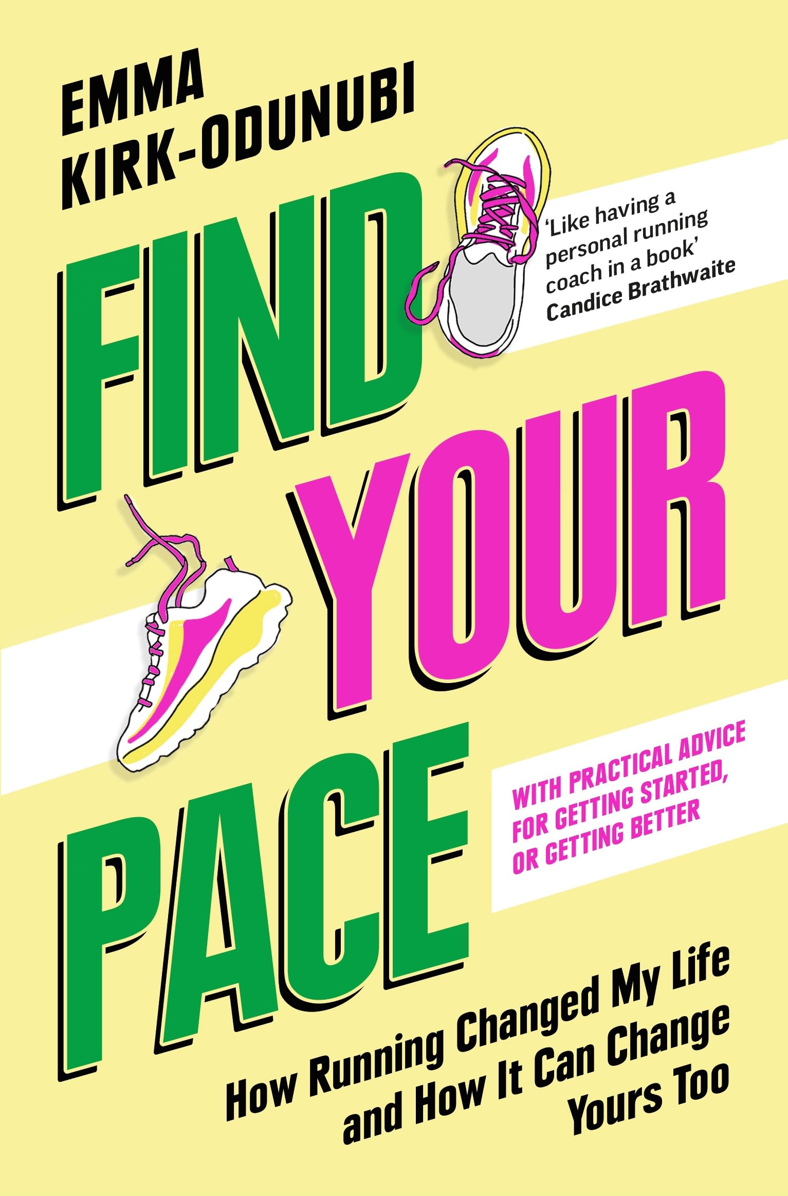 Front cover of the book 'Find Your Pace' by Emma Kirk-Odunubi.