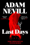 Front cover of the book 'Last Days' by Adam Nevill.