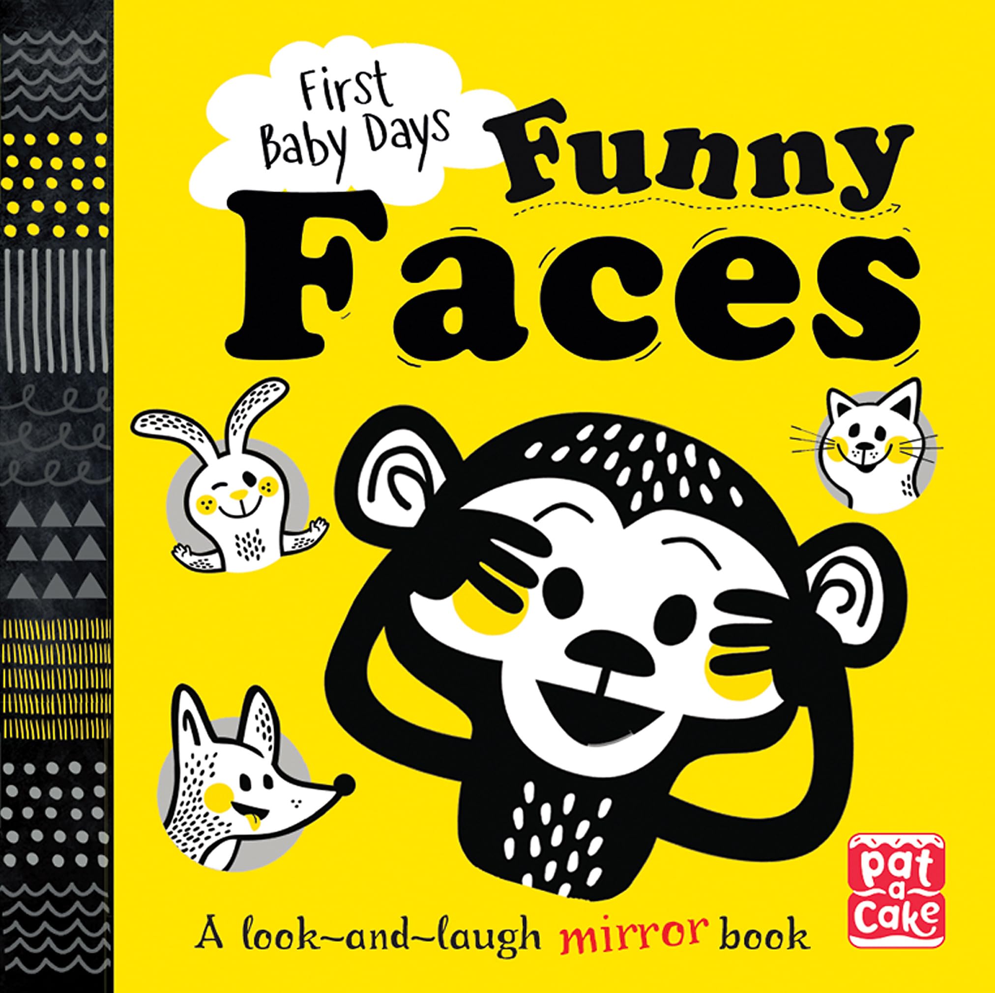 Front cover of the book 'First Baby Days Funny Faces' by Pat-a-Cake.