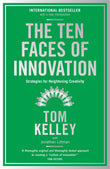Front cover of the Paperback book 'The Ten Faces of Innovation: Strategies for Heightening Creativity Tom Kelley' by Kelley Tom.