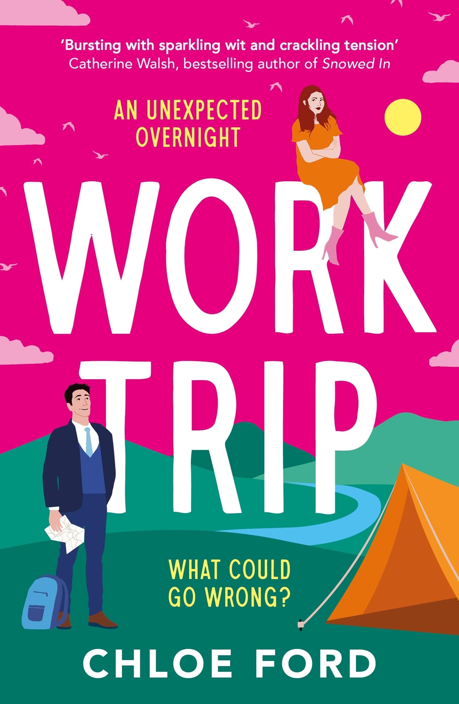 Front cover of the book 'Work Trip: The hilarious must-read workplace, enemies to lovers, forced proximity rom-com' by Chloe Ford.
