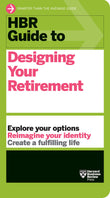 Front cover of the book 'HBR Guide to Designing Your Retirement' by Review, Harvard Business.