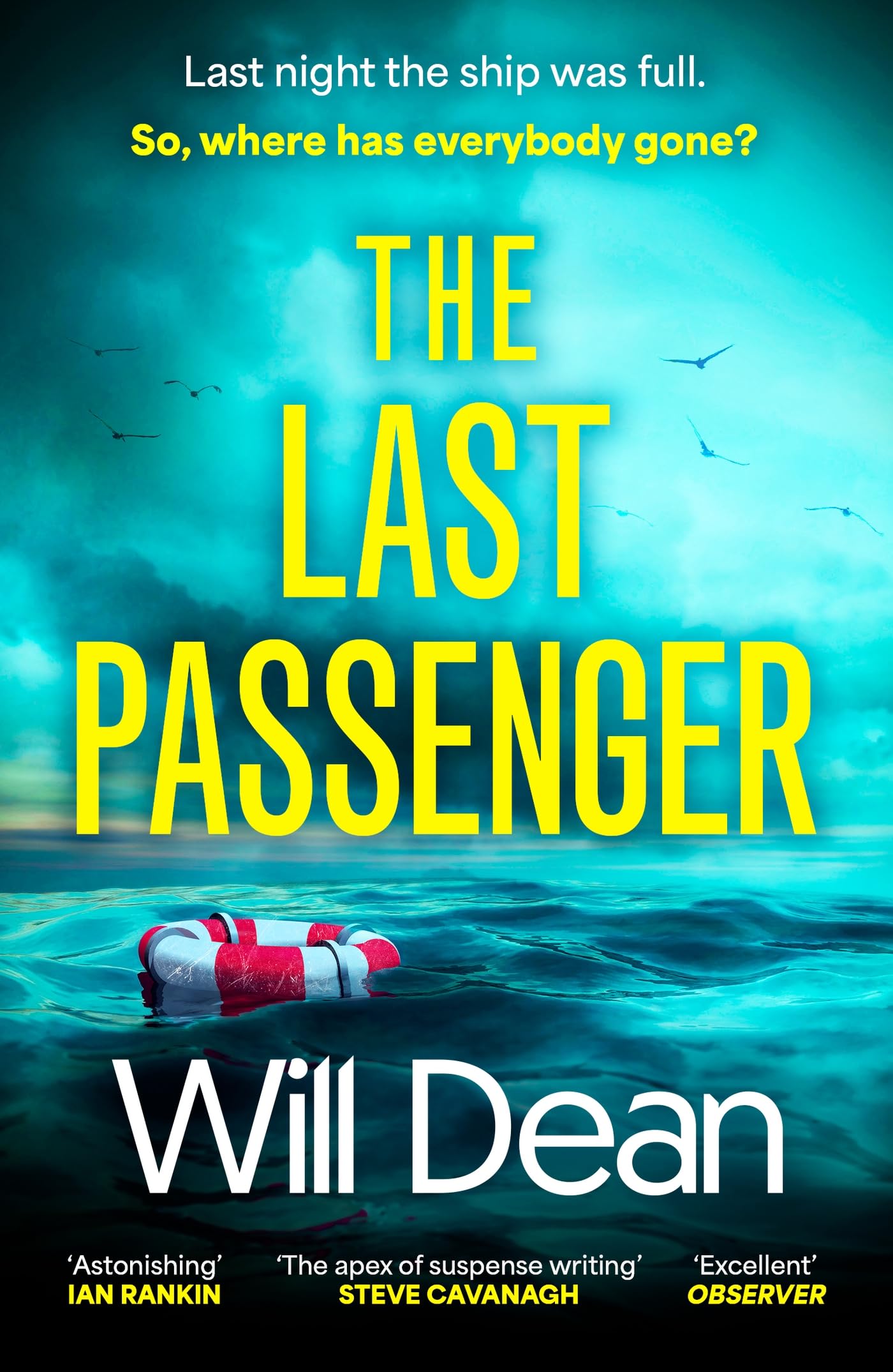 Front cover of the book 'The Last Passenger: The twisty and addictive thriller that readers love, with an unforgettable ending!' by Will Dean.