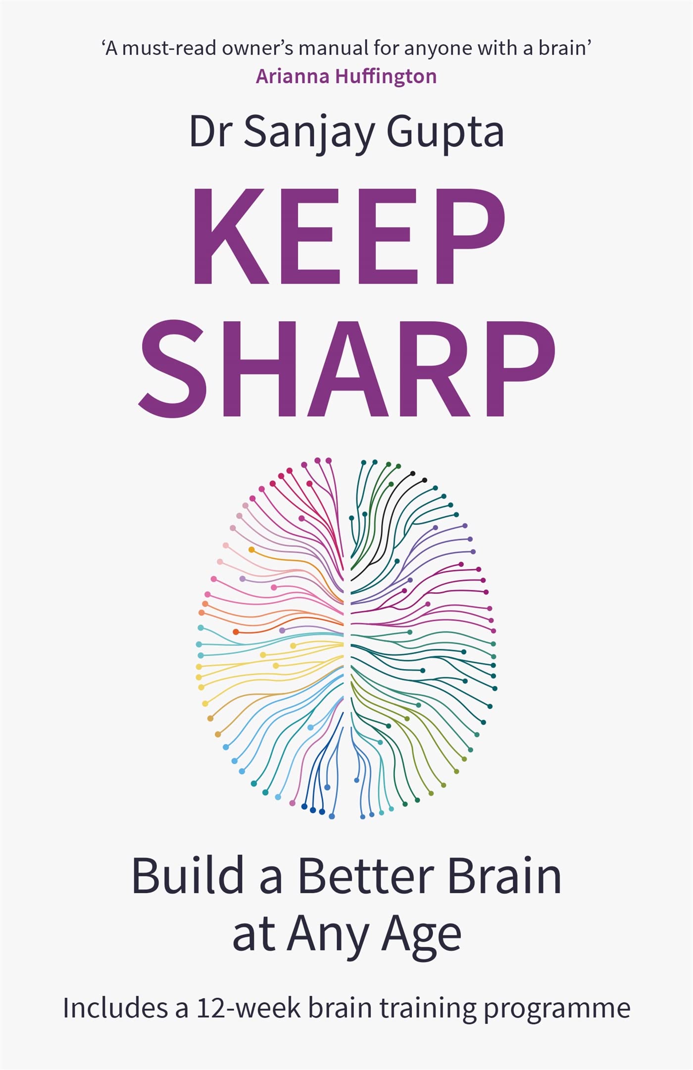 Front cover of the book 'Keep Sharp: Build a Better Brain at Any Age - As Seen in The Daily Mail' by Dr Sanjay Gupta.